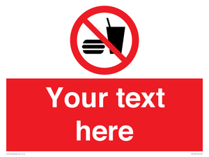 Custom No Eating or Drinking Sign